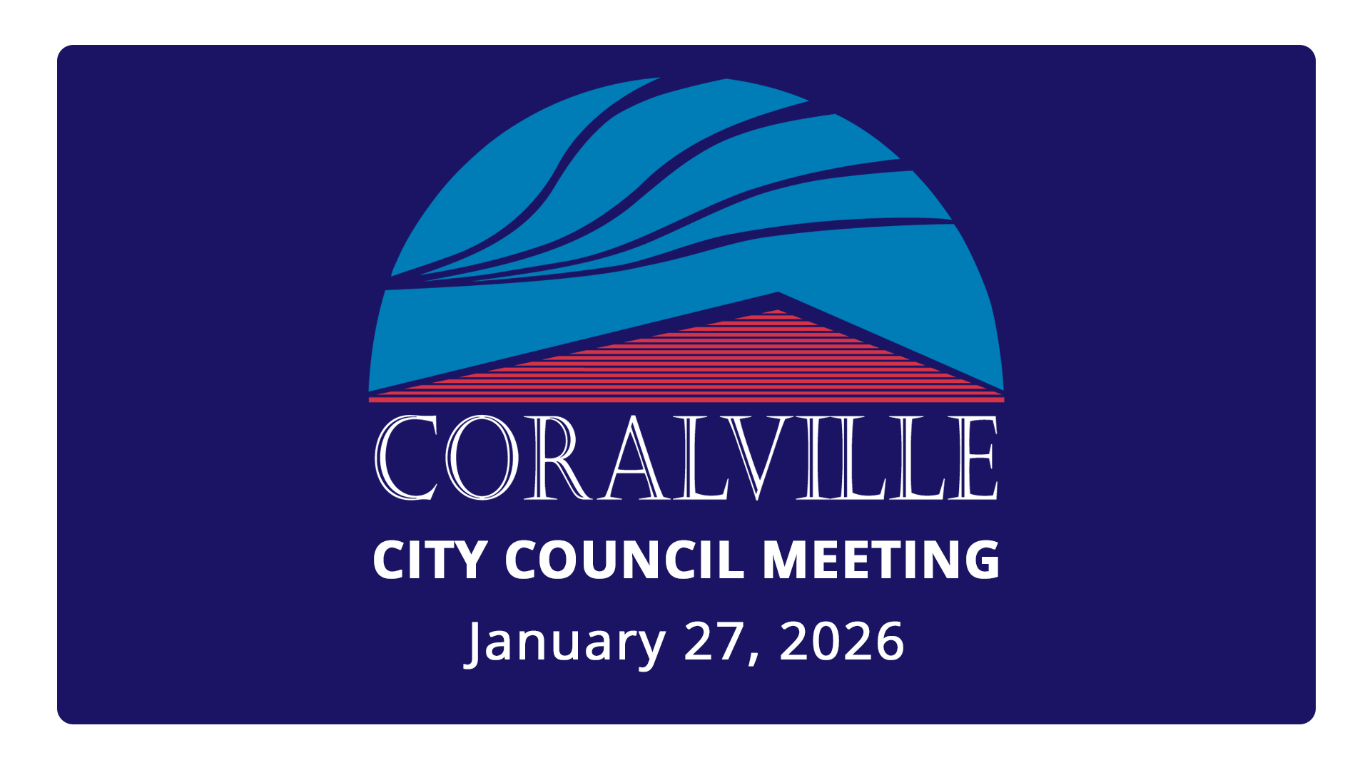 Coralville City Council Meeting (Jan. 27, 2026)